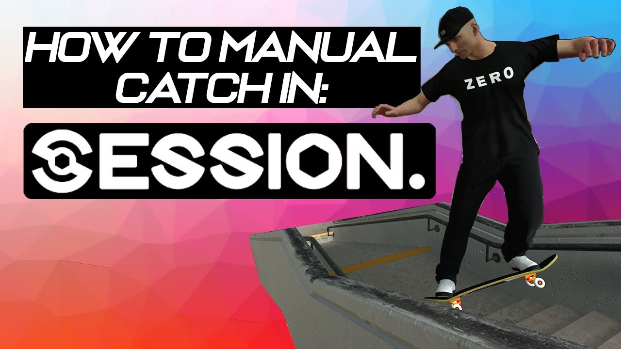 SESSION - HOW TO: Manual Catch Tutorial