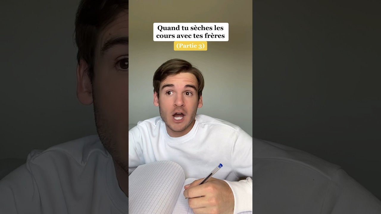 Quand tu s&egrave;ches les cours avec tes fr&egrave;res (partie 3)