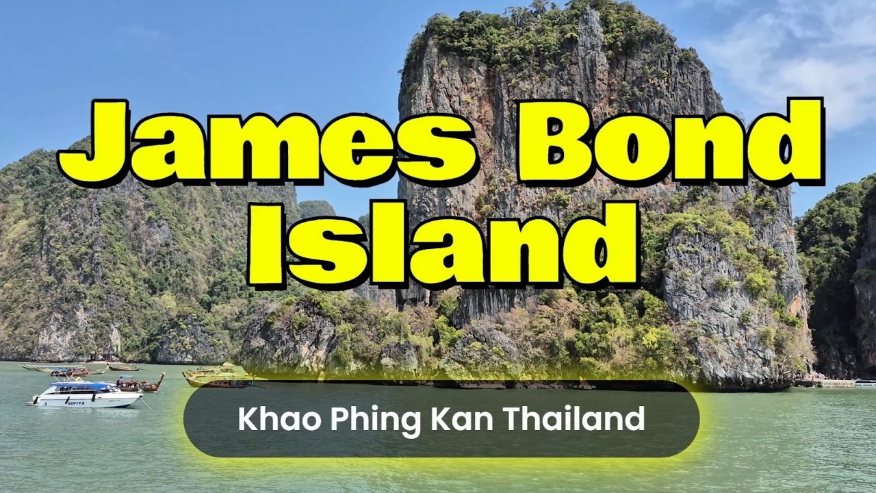 James Bond Island Thailand | Visiting from Phuket