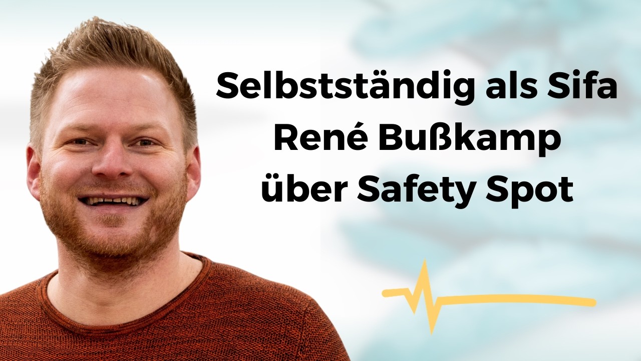 Erfolgreich selbstständig als Fachkraft für Arbeitssicherheit (Sifa) – René Bußkamp über Safety Spot