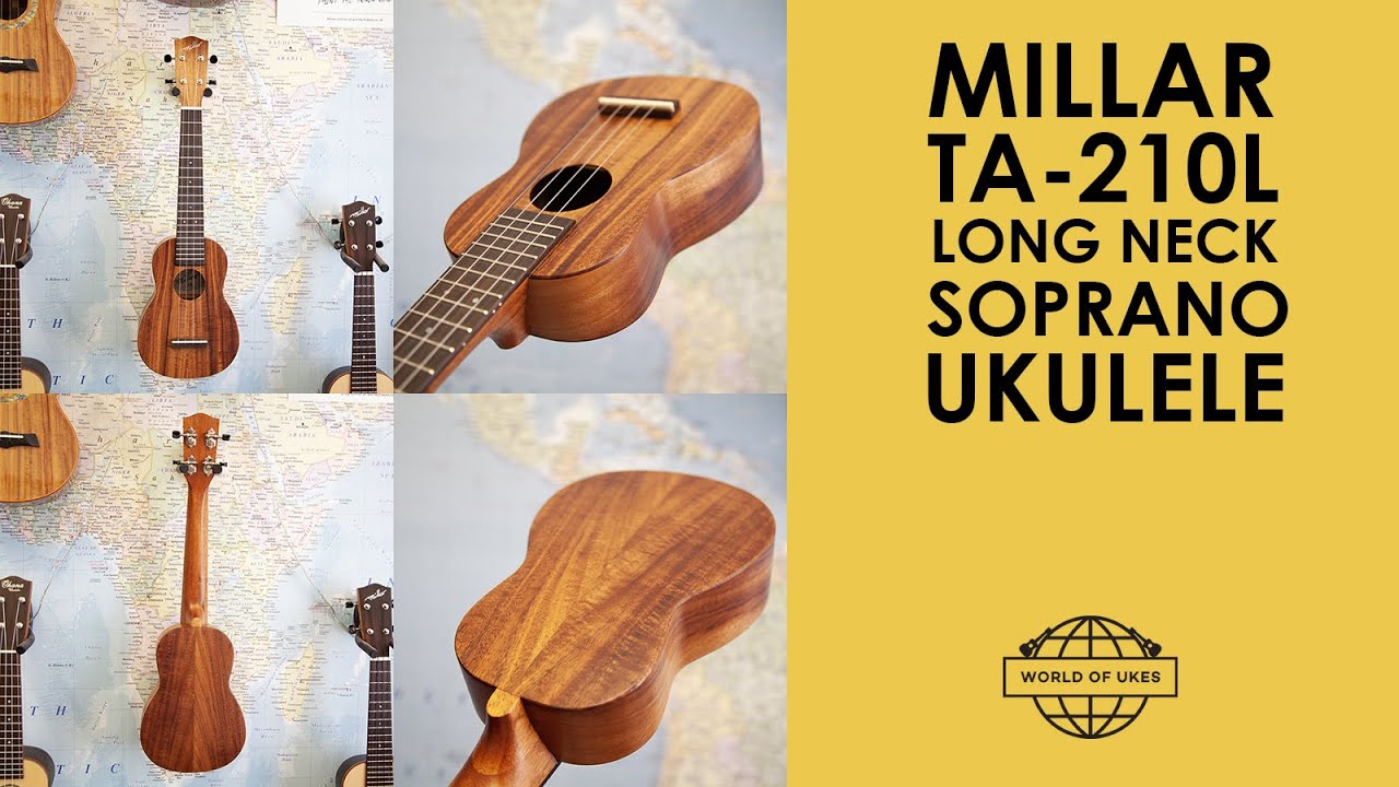 Millar TA-210L Acacia Long Neck Soprano Ukulele Demo