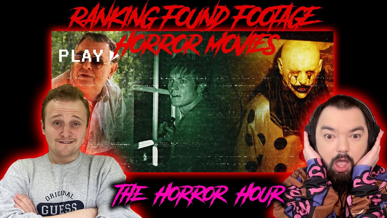 RANKING FOUND FOOTAGE HORROR MOVIES