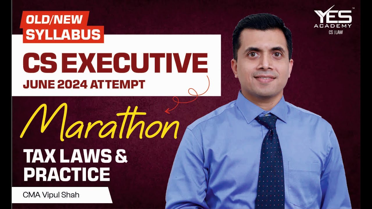 Tax Laws MARATHON for June 24 (Part 1) (Old & New Syllabus) | CMA Vipul Shah