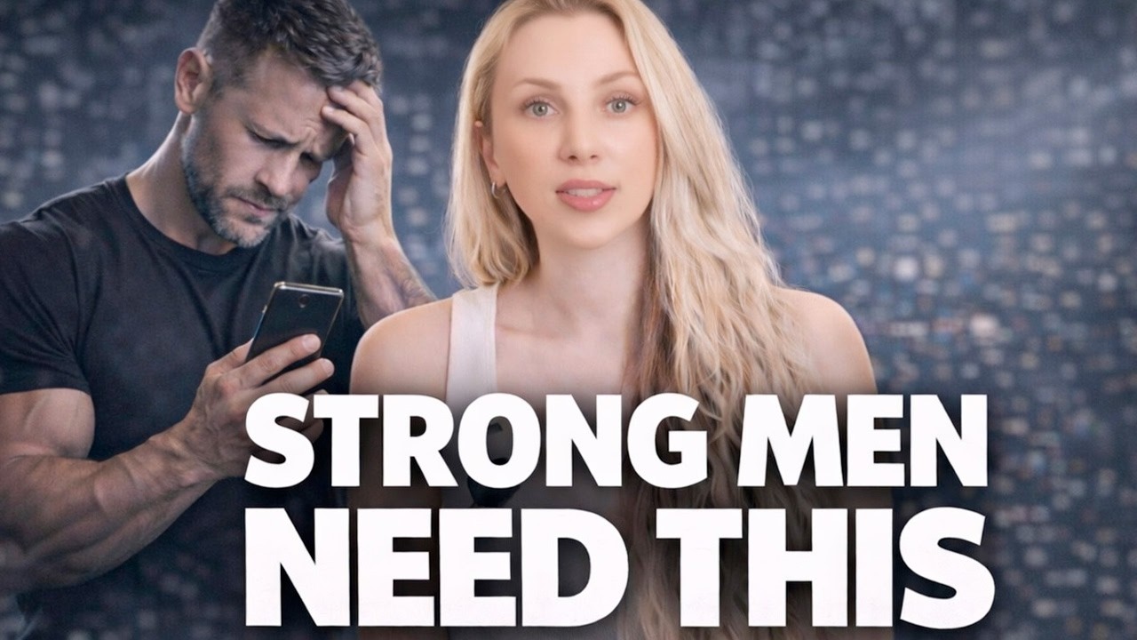 The One Thing Strong Men Secretly Need