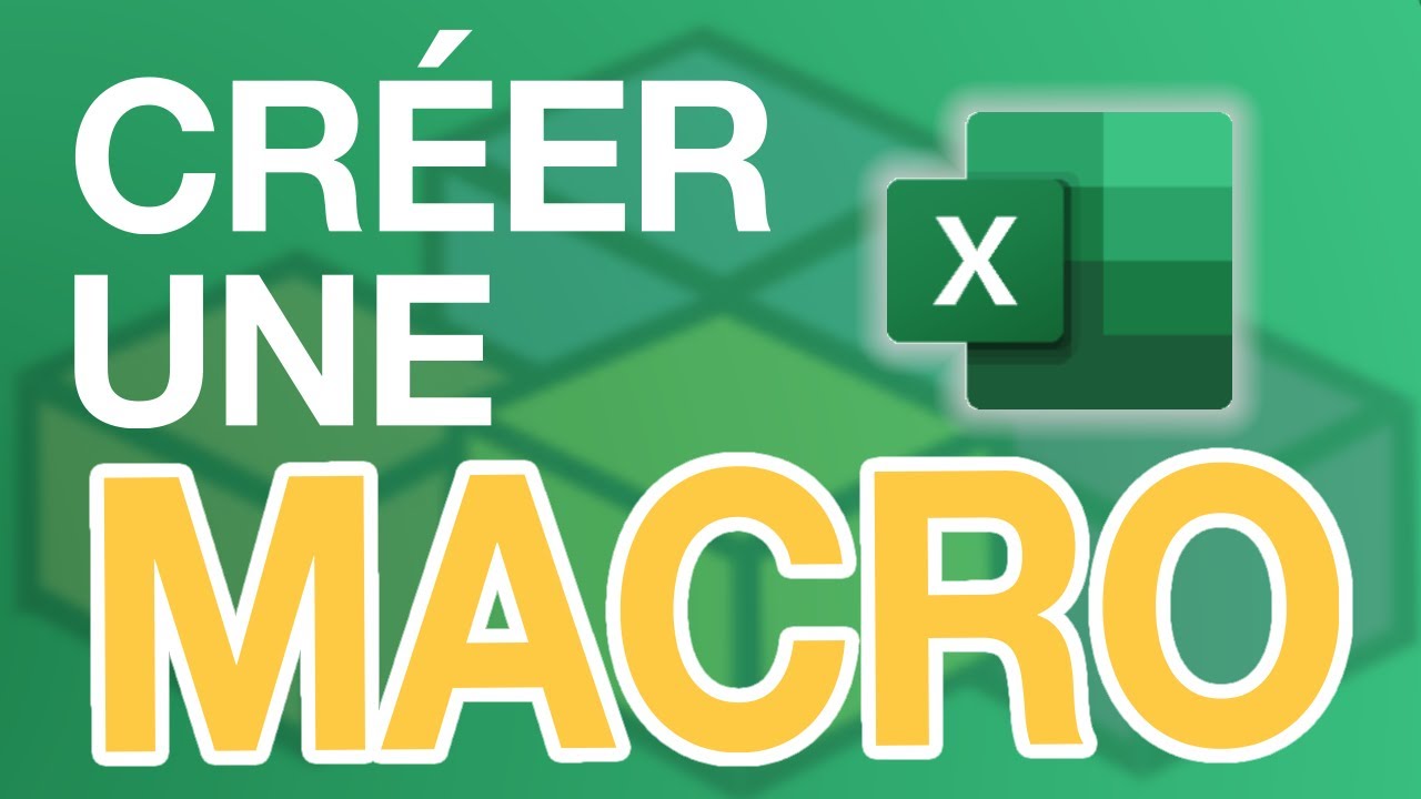 Comment cr&eacute;er une MACRO dans EXCEL