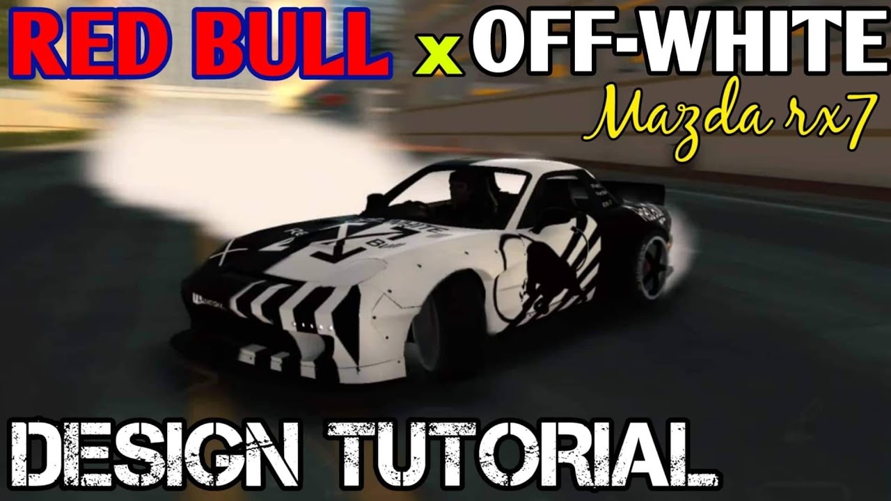 HOW TO MAKE RED BULL X OFF-WHITE MAZDA RX-7 DESIGN - Car Parking Multiplayer