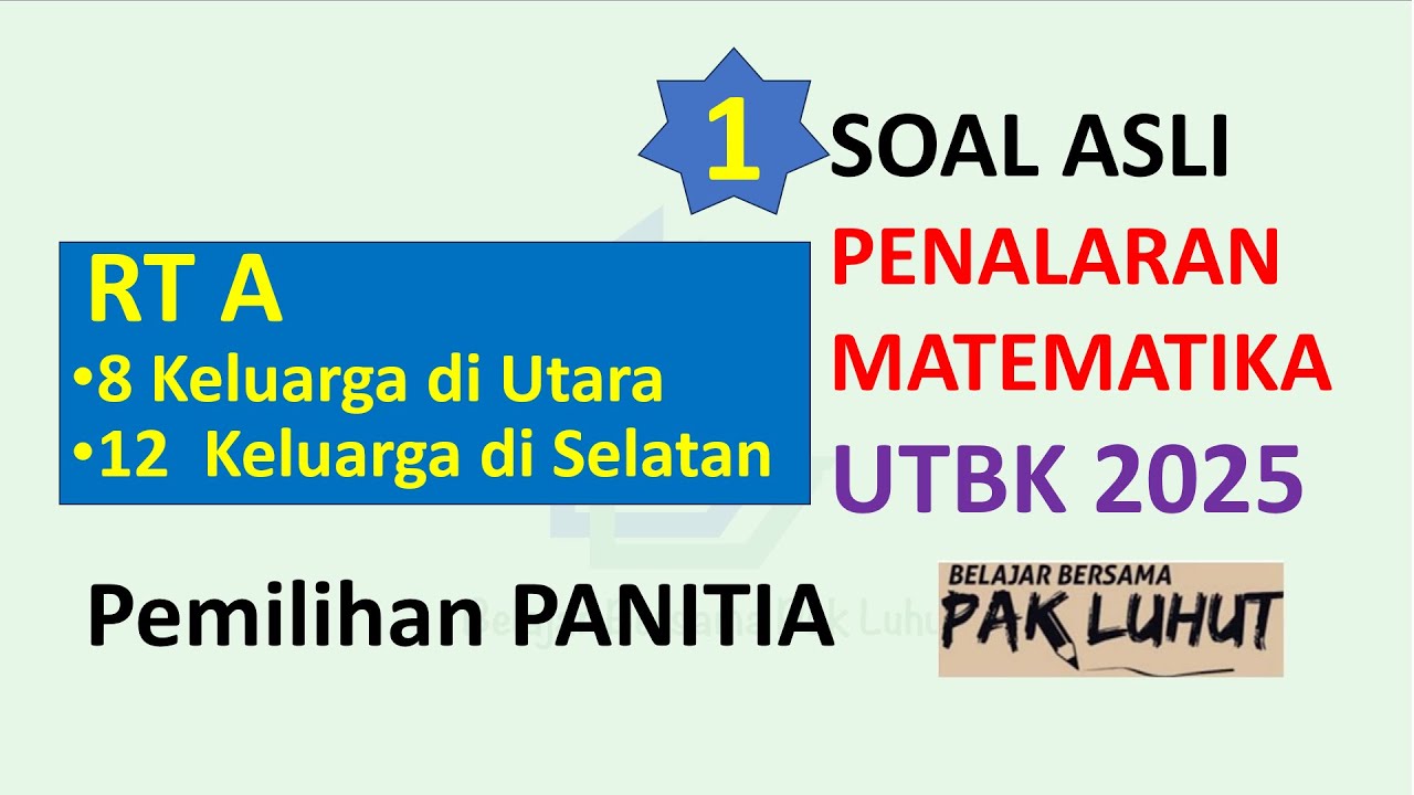 UTBK 2025 PM(1) SOAL ASLI Penalaran Matematika - Topik Pemilihan Anggota Panitia