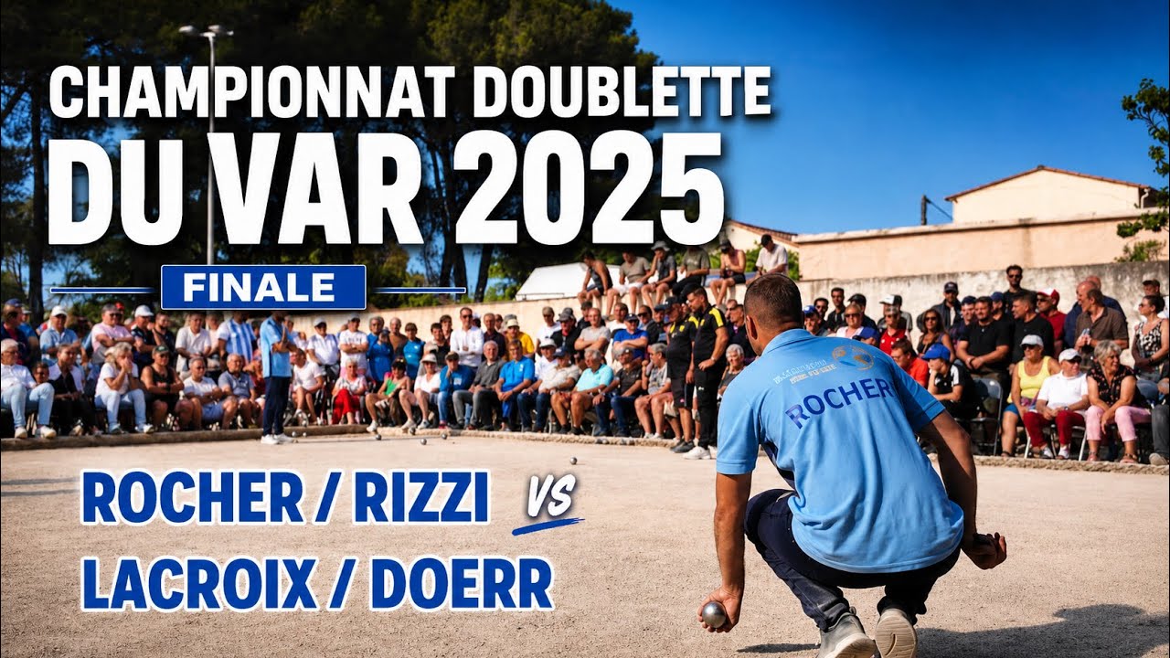 FINALE DU CHAMPIONNAT DOUBLETTE DU VAR 2025 #petanque