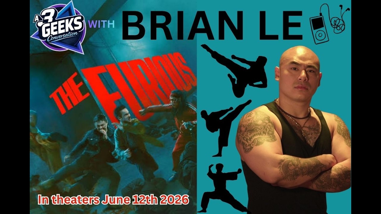 Brian Le Interview! The Furious, Martial Arts Action & Fight Choreography