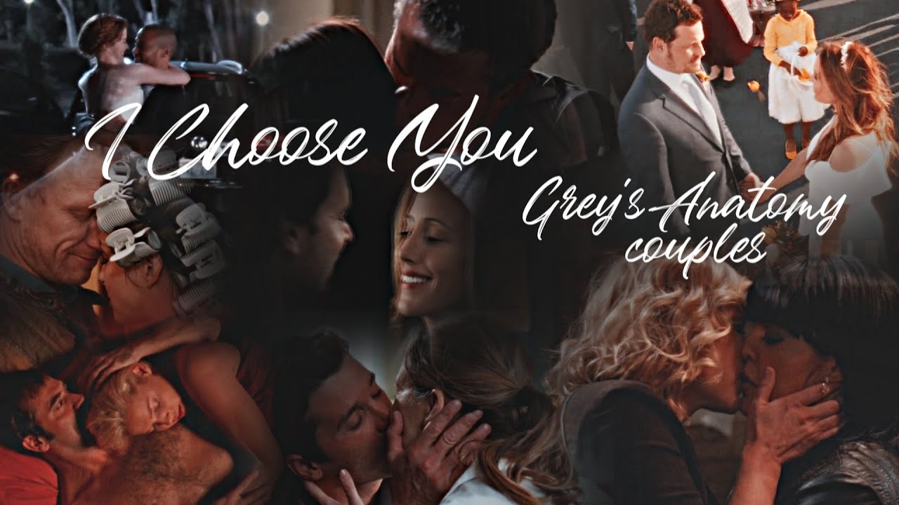 Grey's Anatomy couples - I choose you (V4AC)