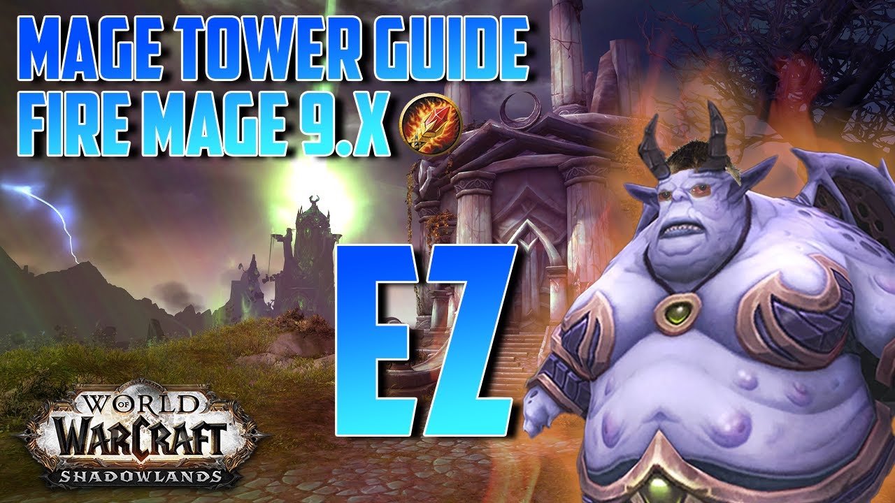 9.1.5 FIRE MAGE - Mage Tower - An Impossible Foe - Easy Agatha guide | World of Warcraft