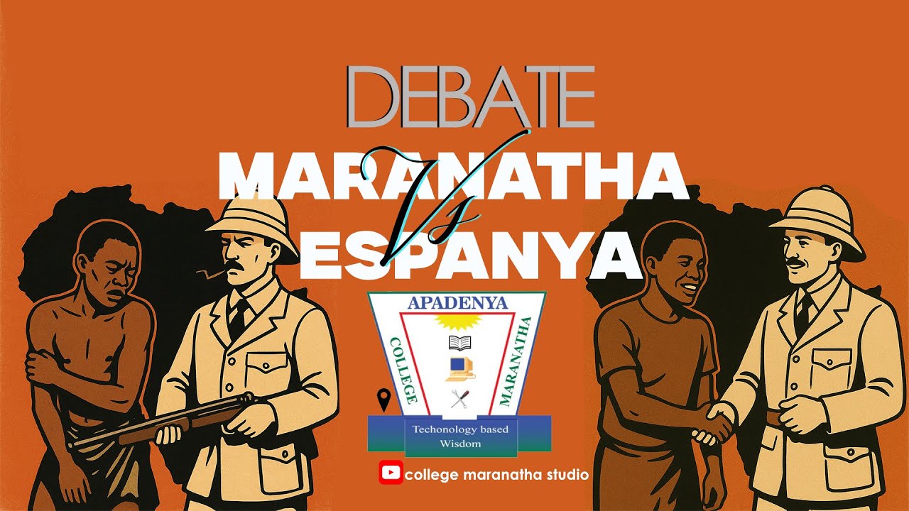DEBATE: MARANATHA VS ESPANYA (THIS HOUSE BELIEVES THAT COLONIALISM DID MORE HARM TO GOOD THAN AFRICA