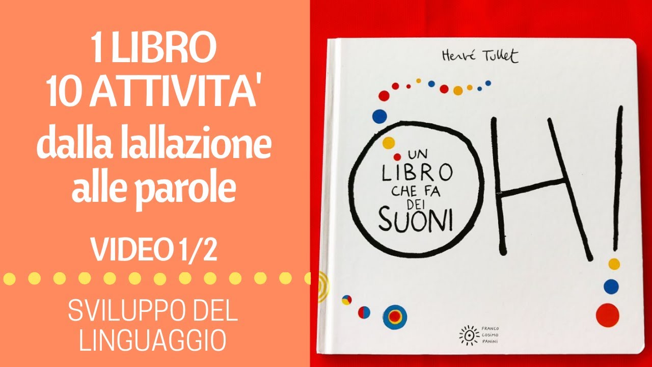 DALLA LALLAZIONE ALLE PAROLE (1 libro, 10 attività) | VIDEO 1/2