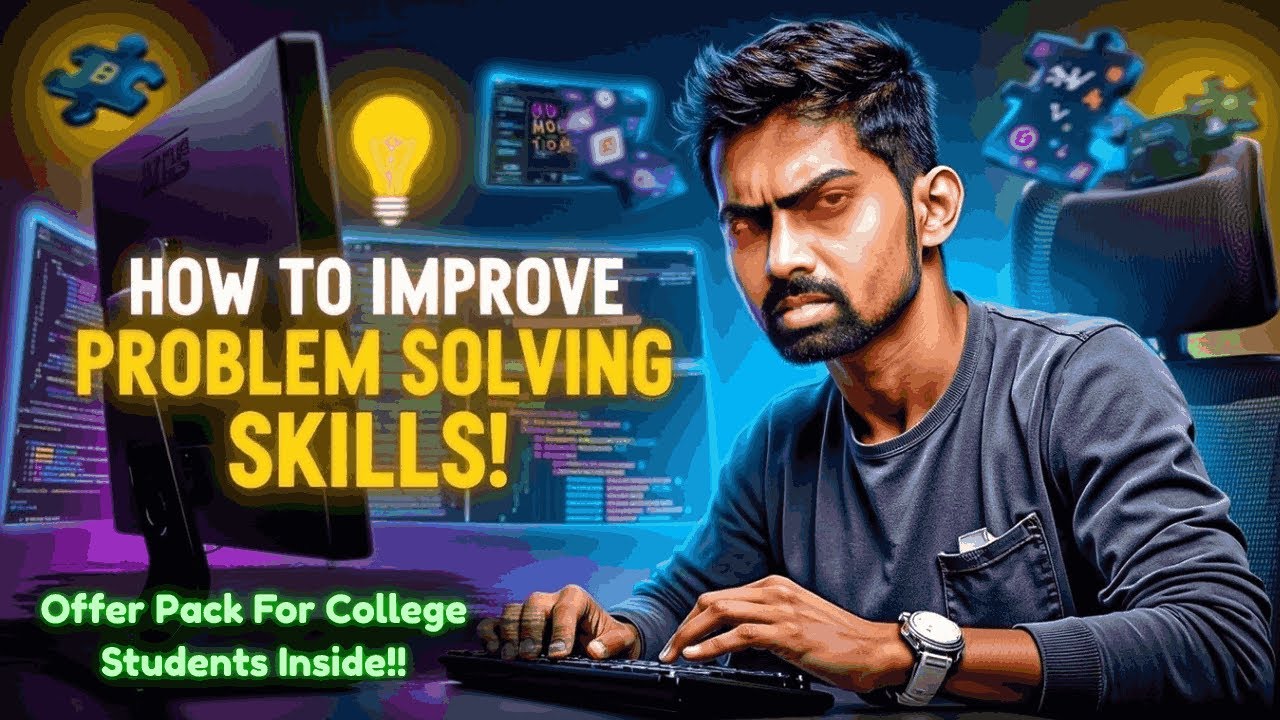 How To Improve Problem Solving Skills!