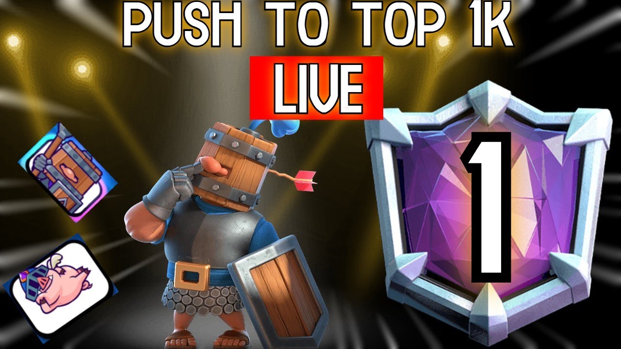 Pushing top 1000  In The World I Clash Royale I