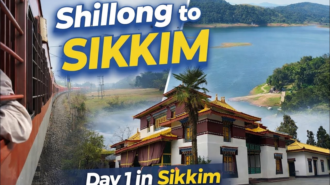 Shillong to Sikkim with friends 