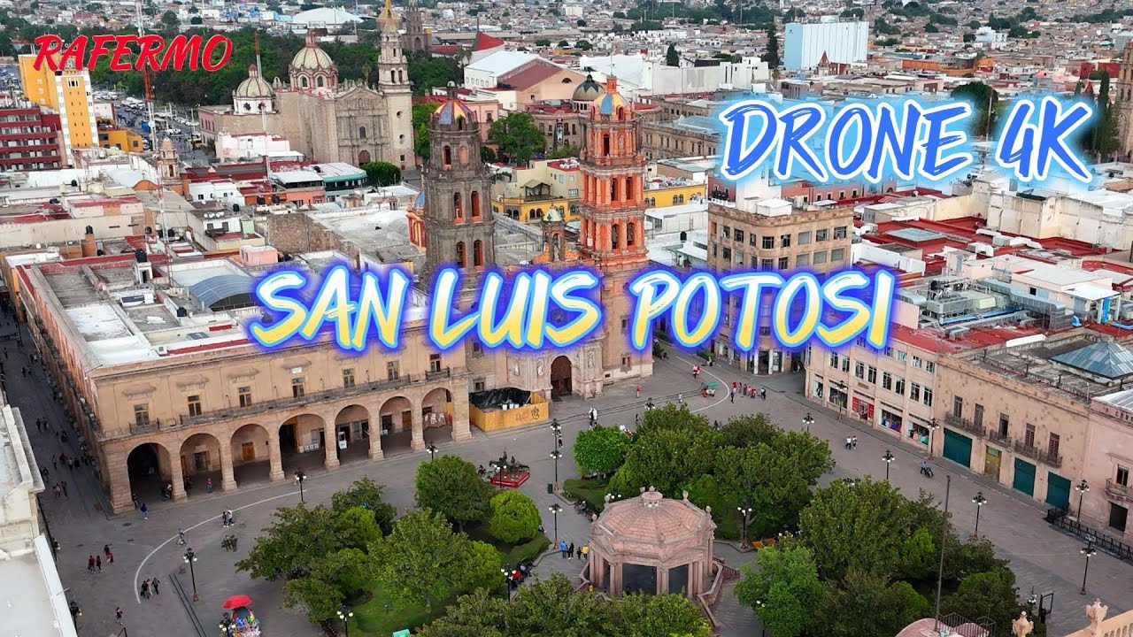 San Luis Potosí Colonial Architecture 4K Drone Tour
