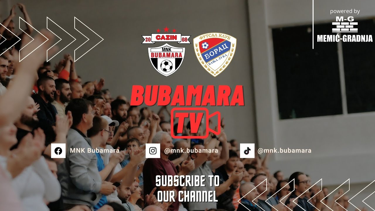 6. kolo Premijer futsal lige BiH | MNK Bubamara Cazin - FK Borac | powered by Memić Gradnja