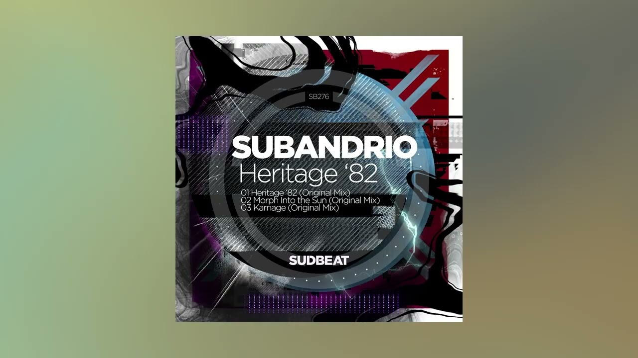Subandrio &ndash; Heritage &rsquo;82 (Original Mix)