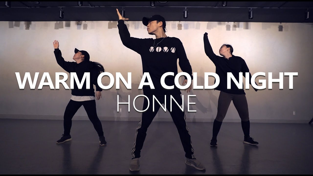 [Master Class] HONNE - WARM ON A COLD NIGHT / Choreography. PK WIN