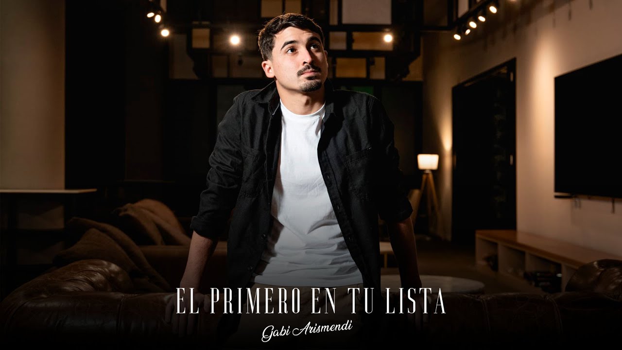 Gabi Arismendi - El Primero en Tu Lista (Video Oficial)