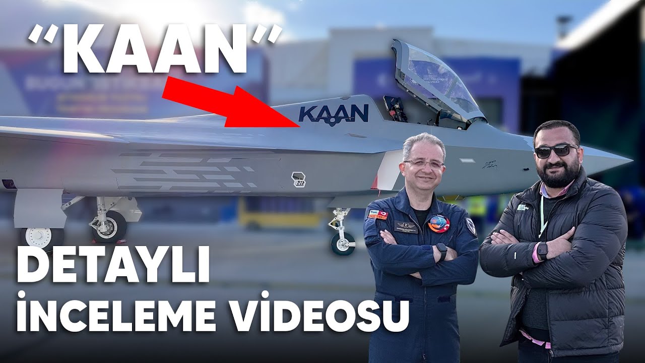 &ldquo;KAAN&rdquo; MİLLİ MUHARİP U&Ccedil;AK İNCELEME | TEST PİLOTU & BAŞM&Uuml;HENDİS R&Ouml;PORTAJ