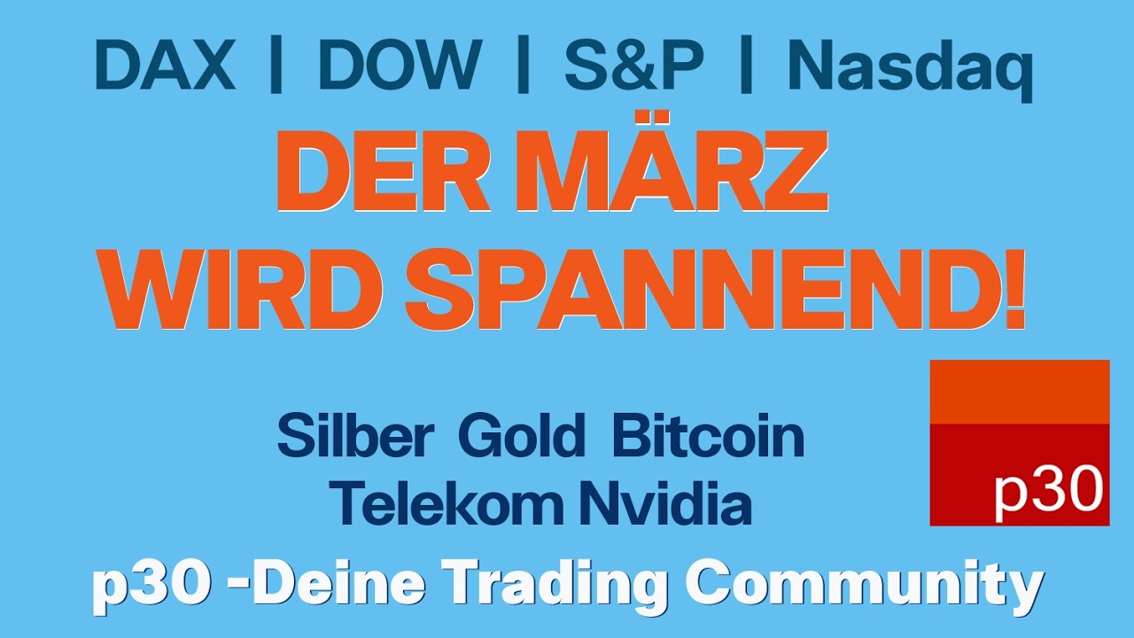 Dax/ USA Analyse ab 23.Februar: Bedeutende neue Hochs oder ein Selloff im MOB Monat M&auml;rz?