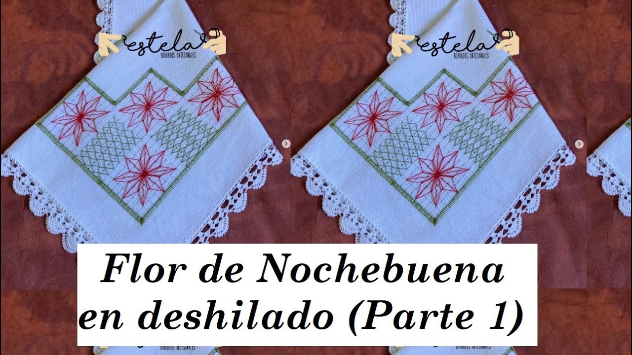 Nochebuena en deshilado (Parte 1) - Estela Bordados Artesanales