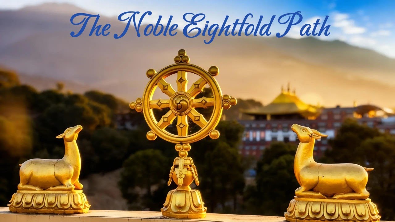 The Noble Eightfold Path