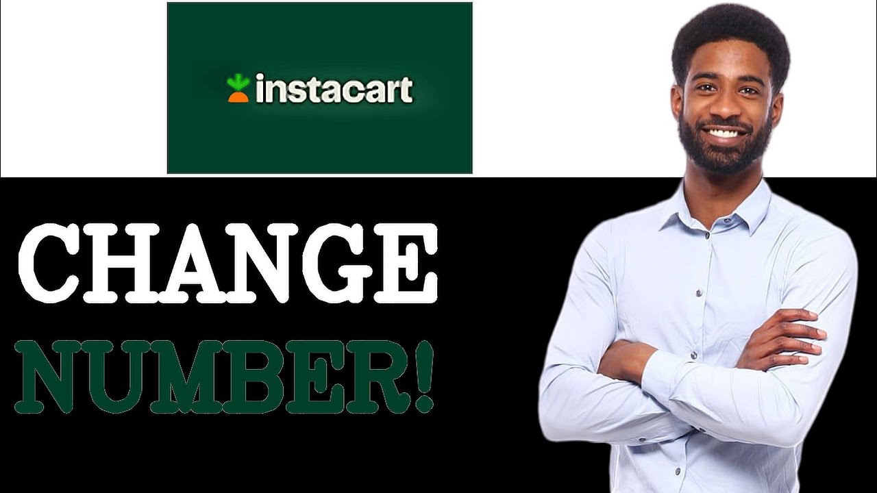 How To Change Your Phone Number In Instacart App (2025)