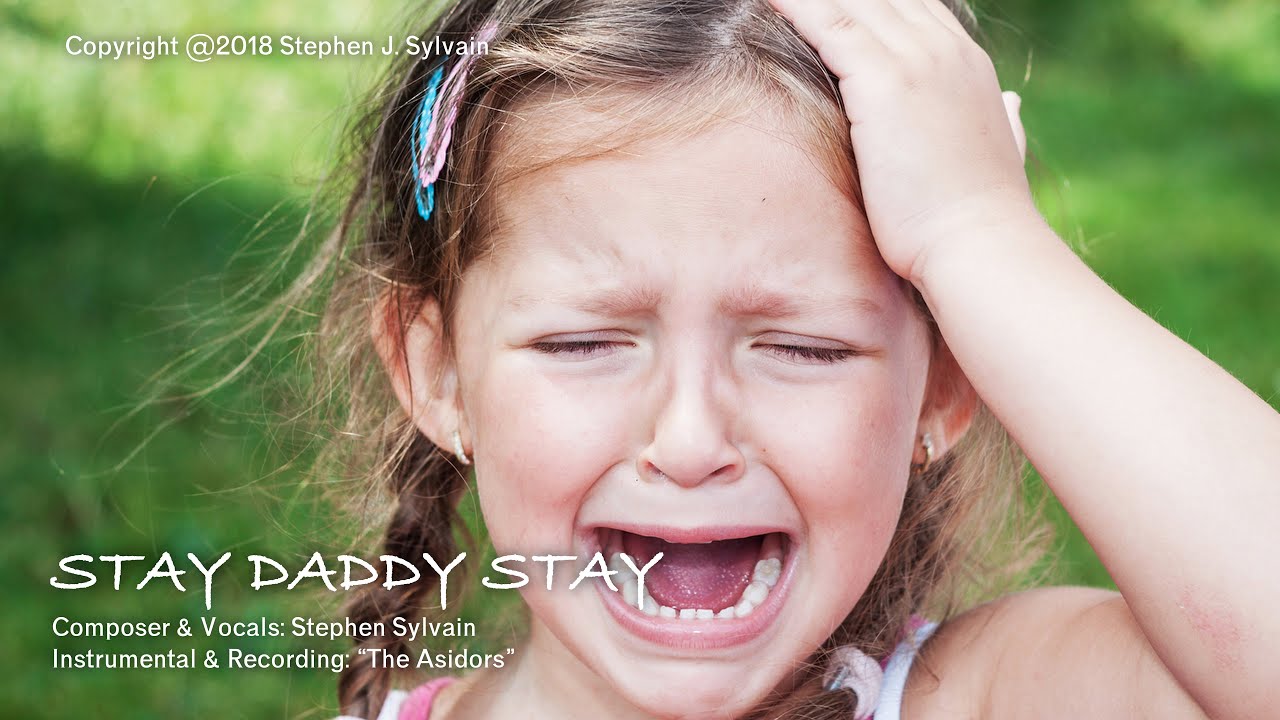 Stay Daddy Stay (Heartache)