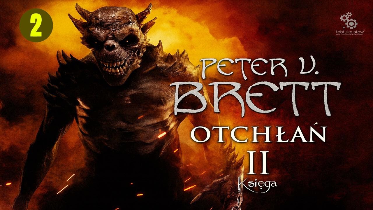 Otchłań II Autor Peter V. Brett Lektor Filip Kosior Fantastyka po Polsku książki AudioBook PL Cz2