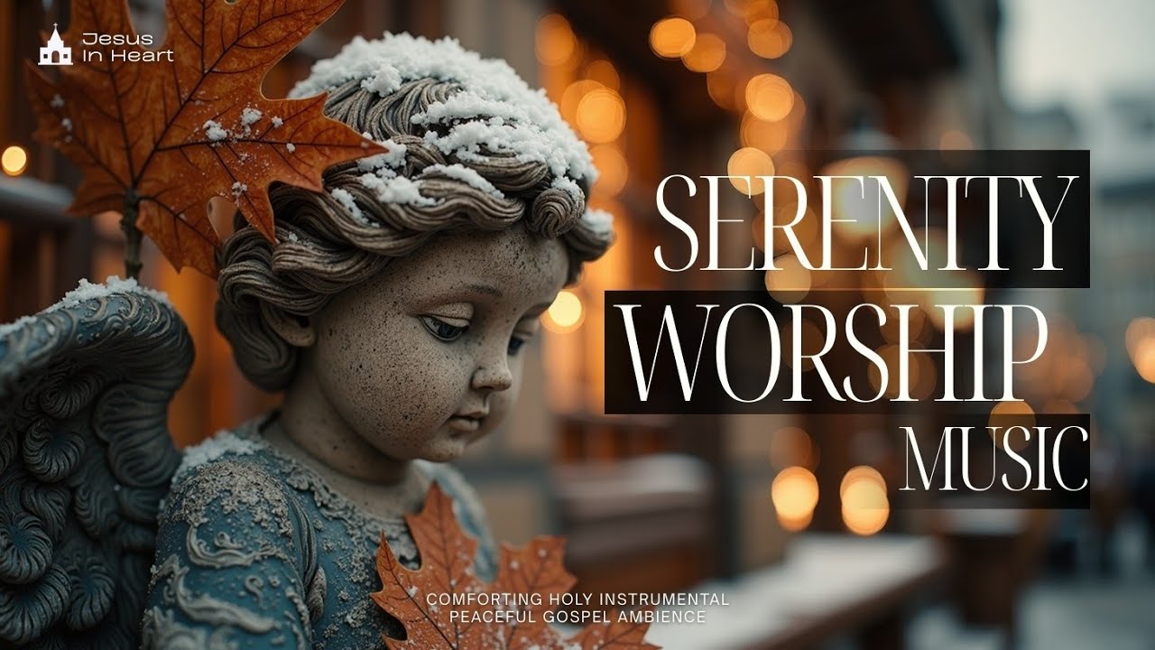 Музыка Поклонения Спокойствия ~ Утешительный Священный Инструментал | Мирная Евангельская Атмосфера