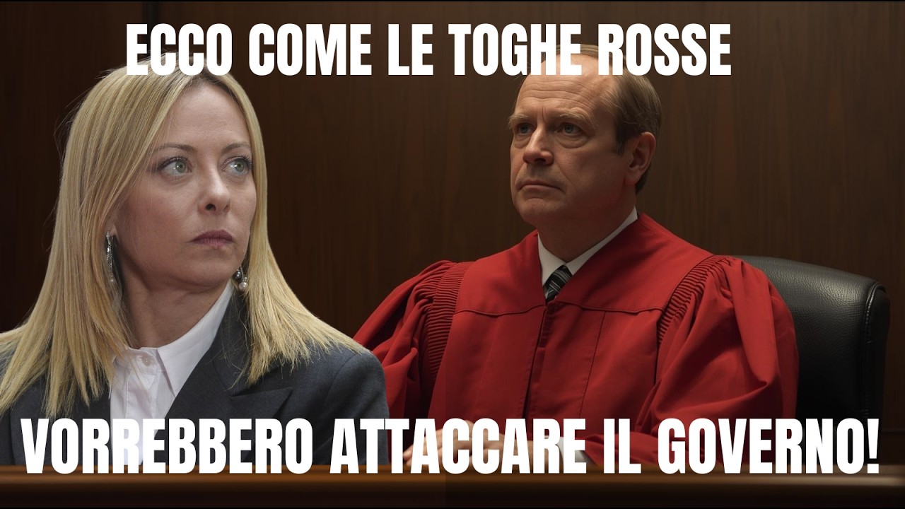 ECCO COME LE TOGHE ROSSE VORREBBERO AFFONDARE IL GOVERNO!