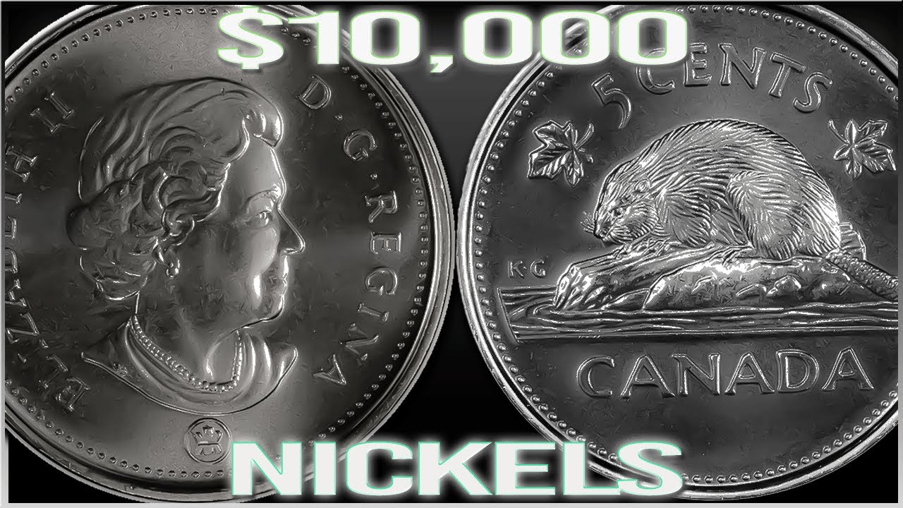 10 RARE CANADIAN NICKELS WORTH OVER $10,000 IN YOUR POCKET CHANGE!!
