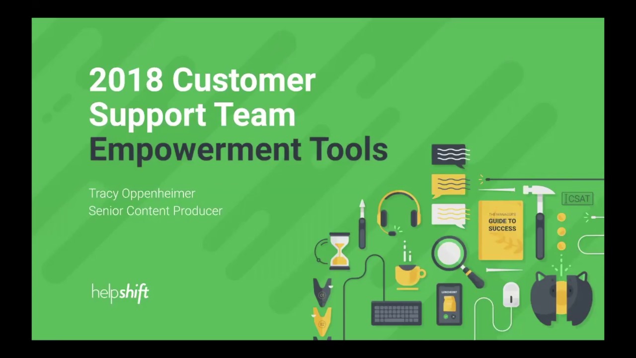 2018 Customer Support Empowerment Tools