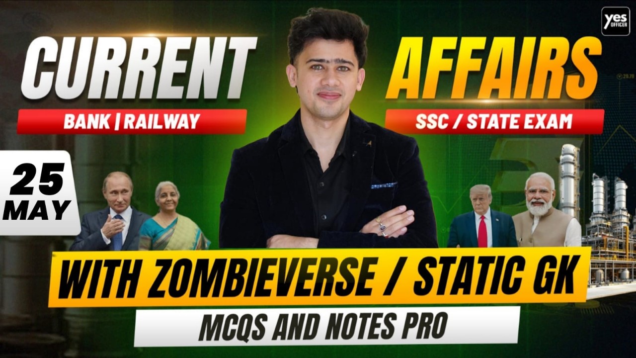 🔴25 May 2026 | Daily Current Affairs | For Bank, Insurance & SSC Exams