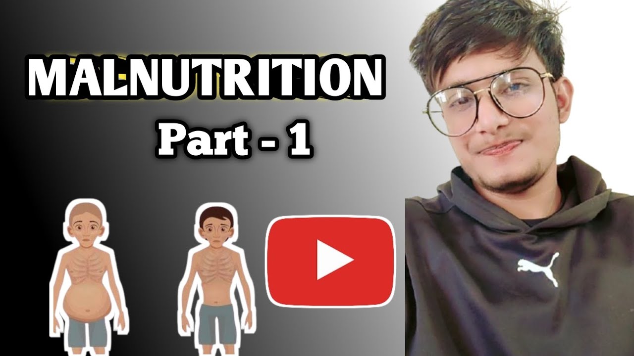 Protein Energy Malnutrition (PEM): Nursing School Nutrition Essentials Education |