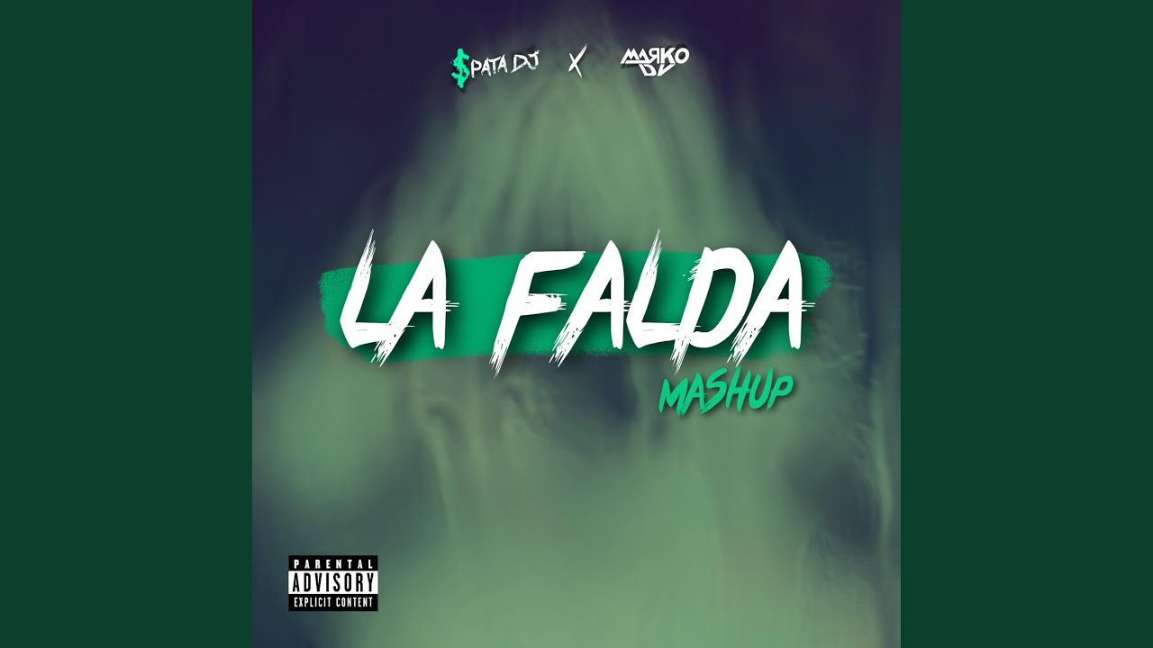 LA FALDA (Mashup)