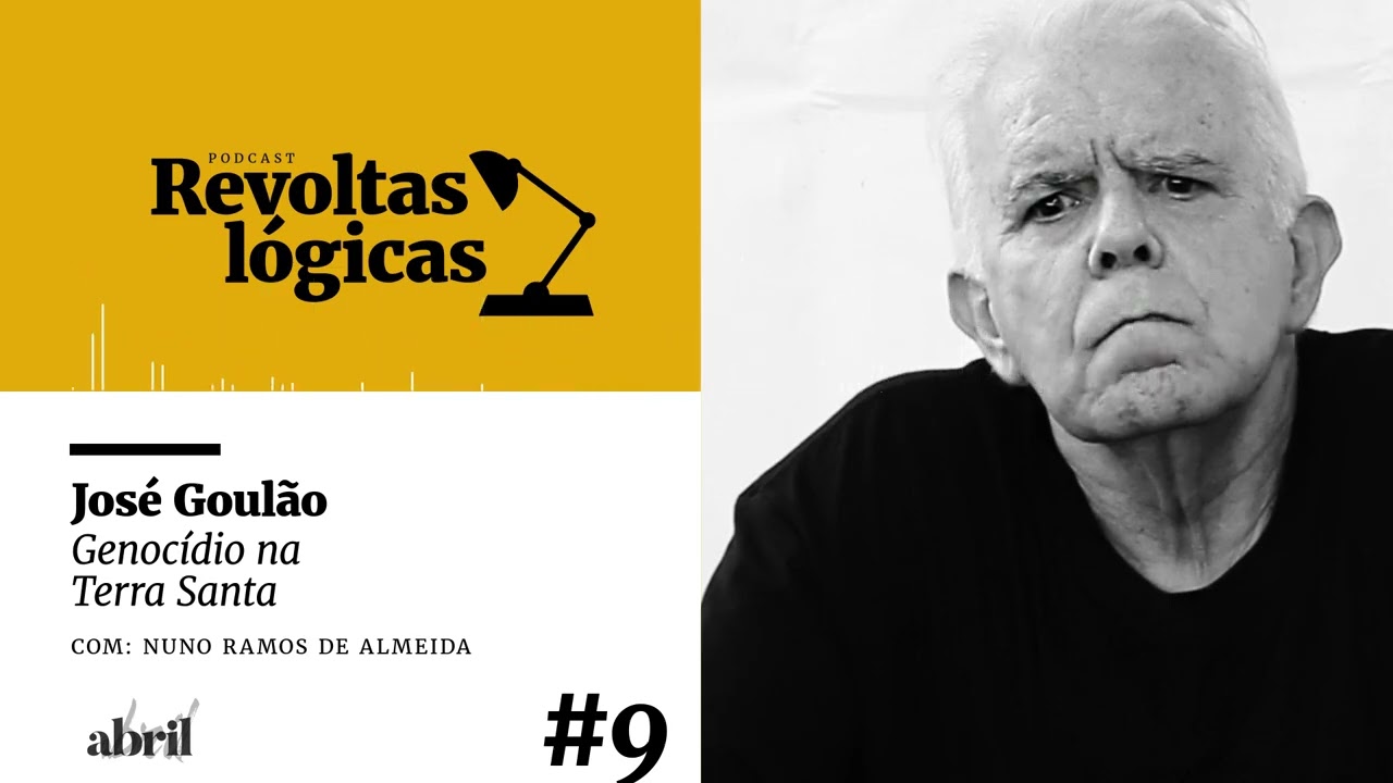 Revoltas lógicas #9 - José Goulão - Genocídio na Terra Santa
