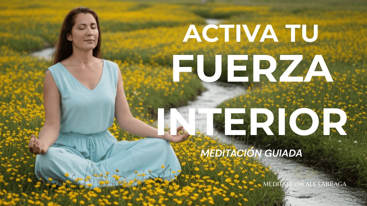 Meditación Guiada para Activar tu Fuerza Interior y Resiliencia