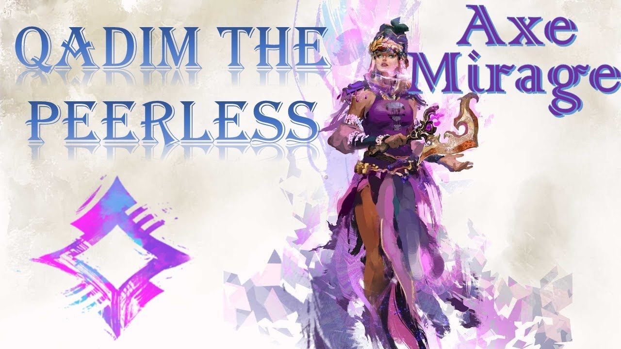 Guild Wars 2 - Axe Mirage | Wing 7 Qadim The Peerless