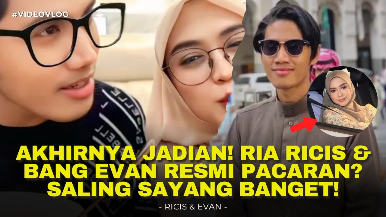WOW! Ria Ricis & Bang Evan Pacaran? Momen Manis Ini Bikin SALFOK!