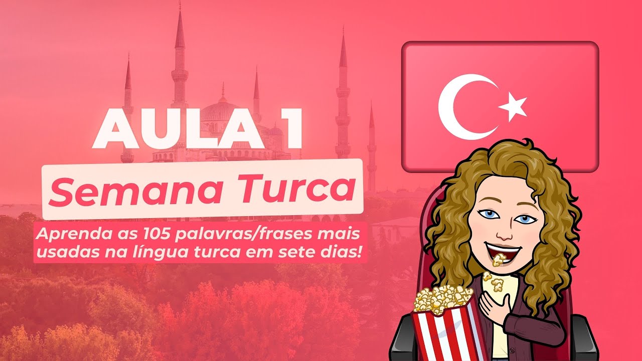 Aula 1 de Turco - Semana Turca! (Turco Autodidata) 🇹🇷