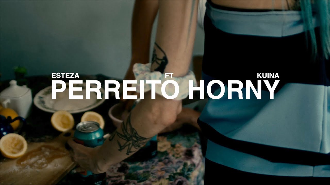 ESTEZA -  PERREITO HORNY FT  KUINA (VISUALIZER)