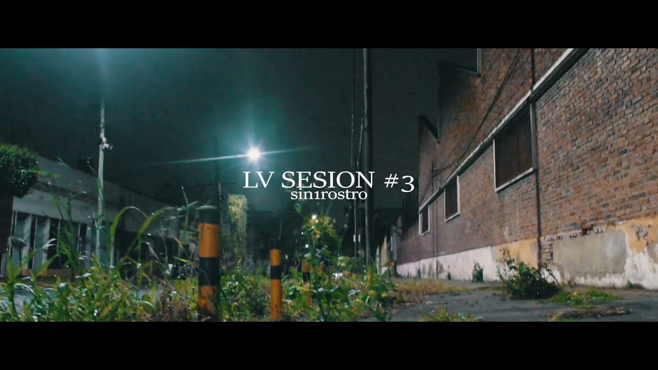 LV Sessions #3 - SIN1ROSTRO