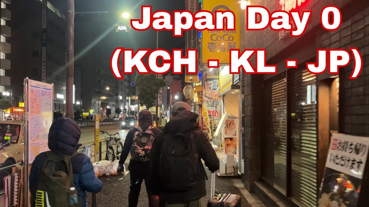 JP Day 0 (KCH - KL - JP)
