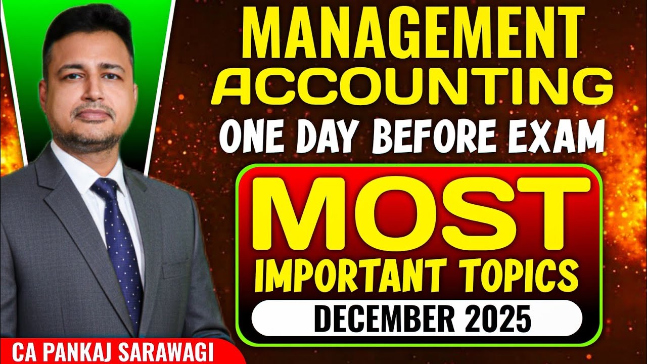 Most Important Topics | December 2025 | CMA Inter | Management Accounting | CA Pankaj Sarawagi |
