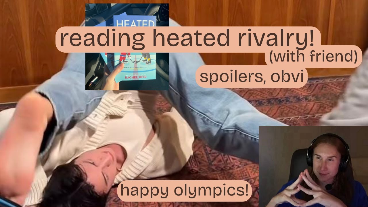 trying to read heated rivalry with my bestie (spoilers!!)