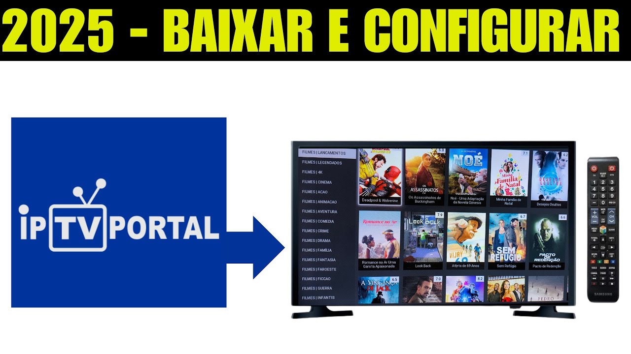 2025 - R&aacute;pido e F&aacute;cil -  IPTV PORTAL - BAIXAR E CONFIGURAR CORRETAMENTE - SAMSUNG SERIE J !